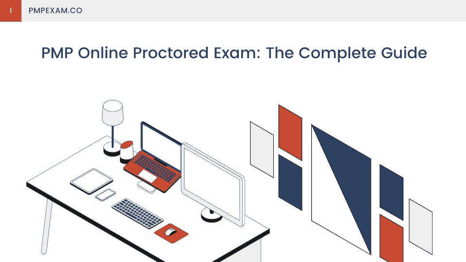 The Complete Guide to the PMP Online Proctored Exam