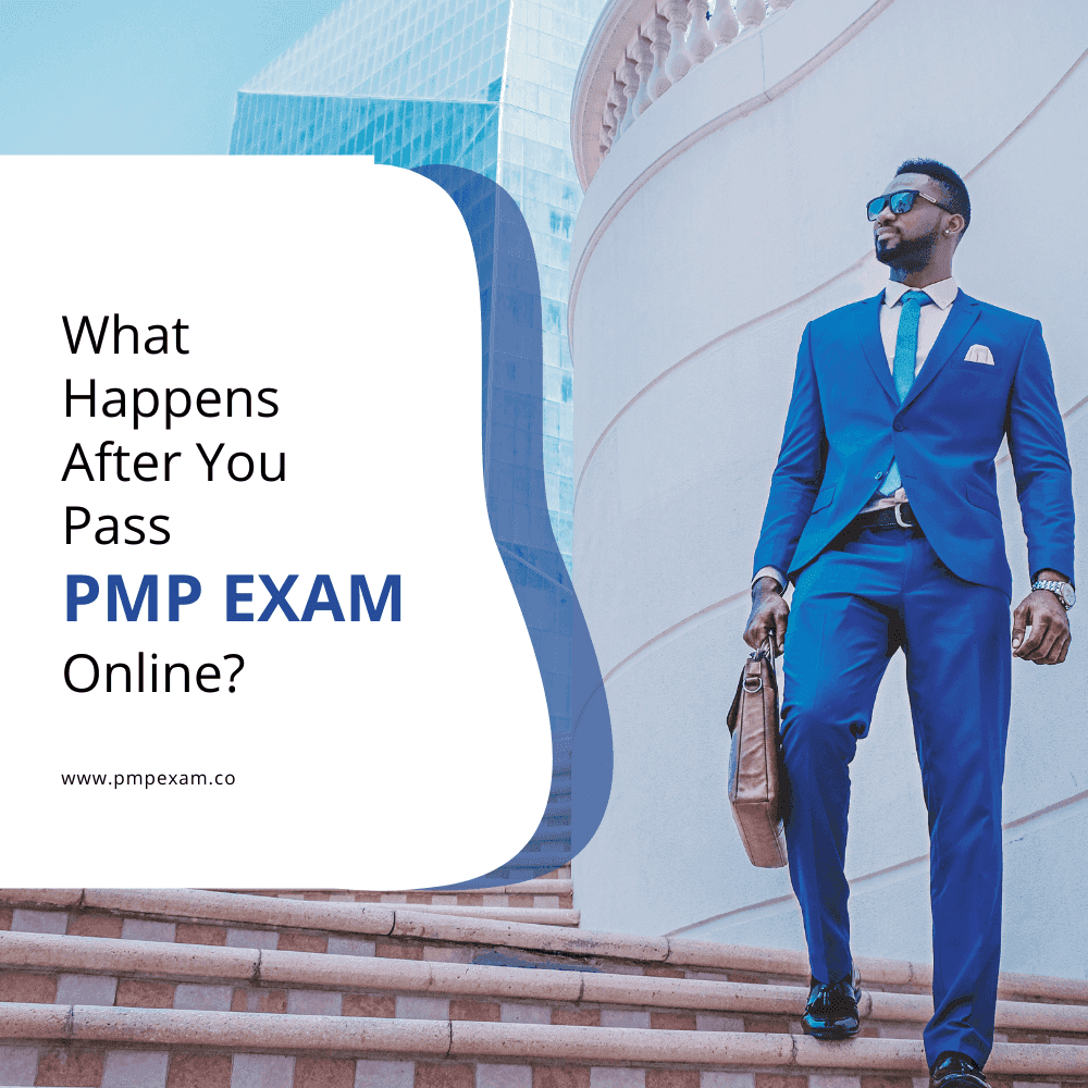 What Happens After You Pass The PMP Exam Online?